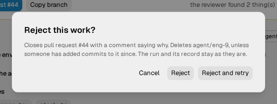 The Reject this work dialog, with the Cancel, Reject, and Reject and retry
buttons. The Clean up dialog has the same parts.