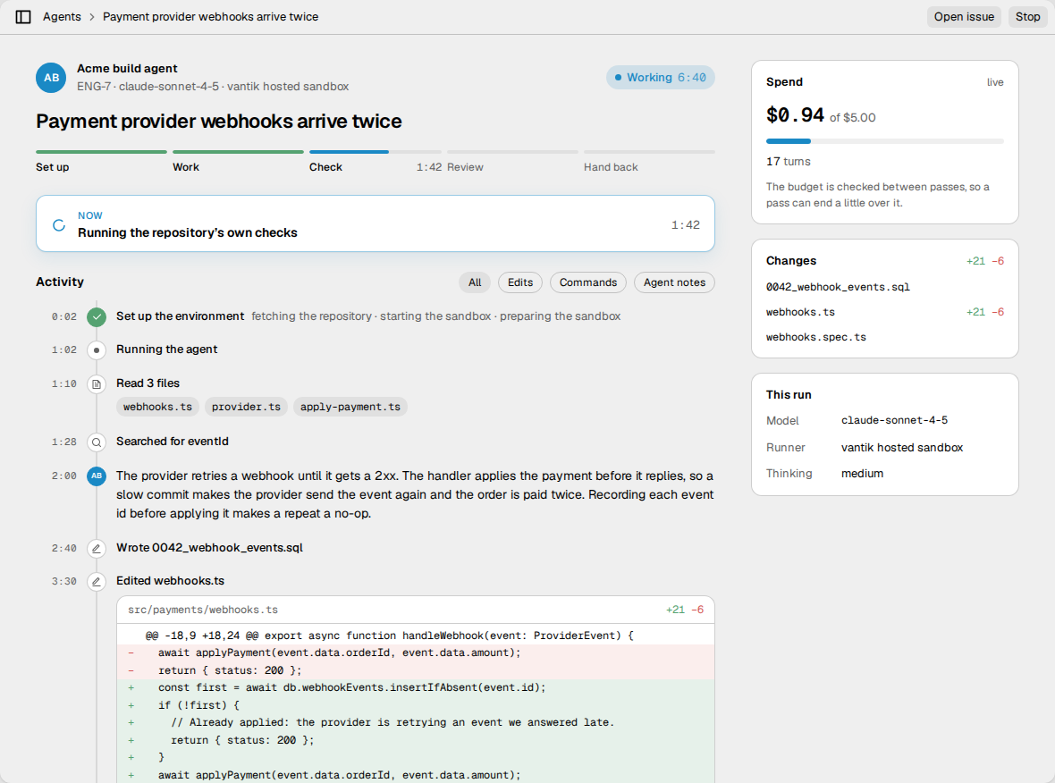 The page of a run while it works. The stepper shows the Check stage, and the
Now card shows that Vantik runs the checks of the
repository.