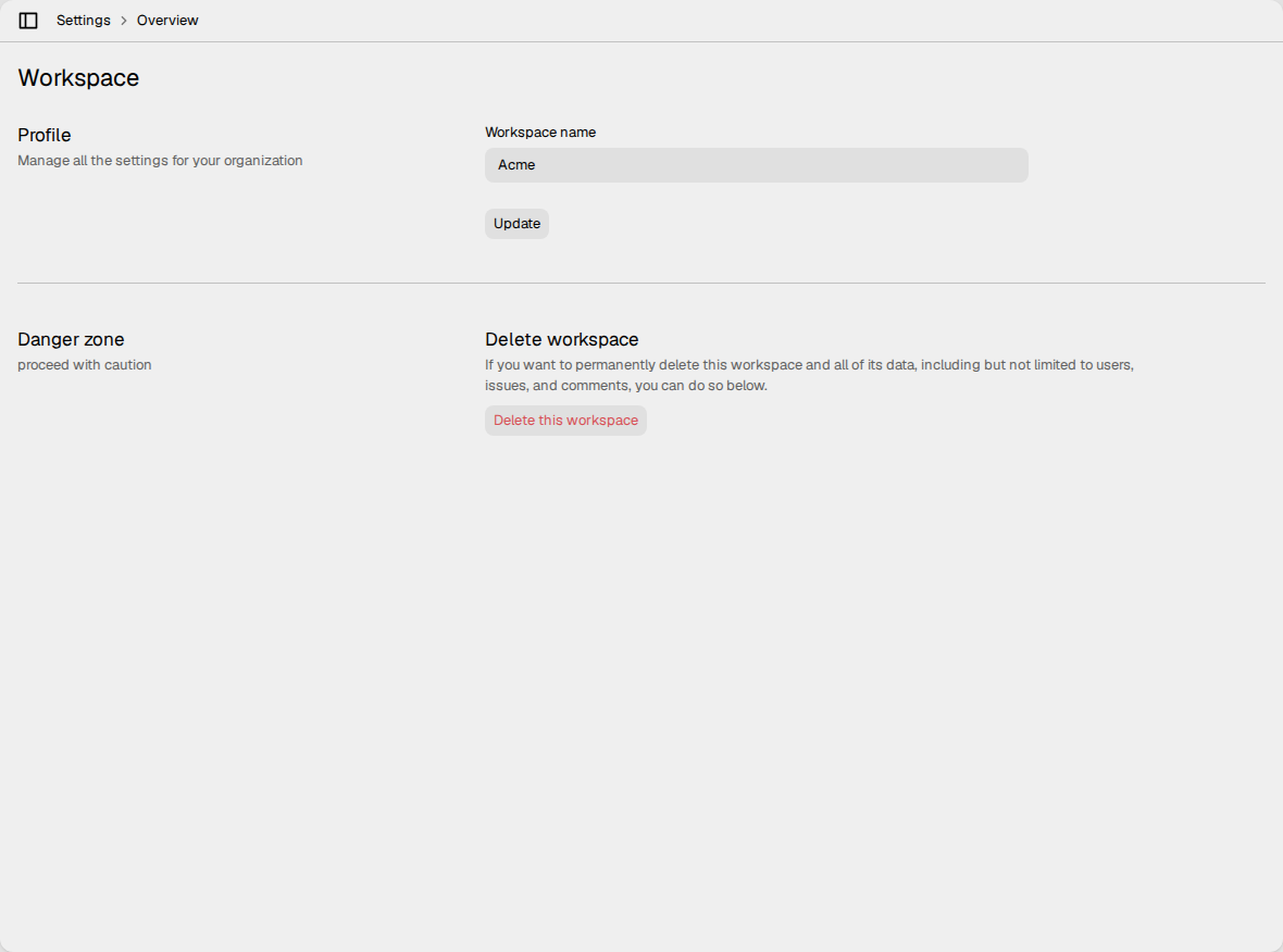 The Overview settings of the workspace, with the Workspace name field and the
Danger zone section